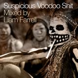 Liam's 'Suspicious Voodoo Sh!t' Mix