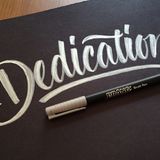 The Dedication Series Vol #6