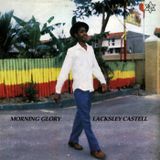 Lacksley Castell 'Morning Glory plus Sly & Robbie Dub Tracks' (Vinyl LP)