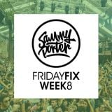 Sammy Porter - #FridayFix - Week 8