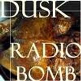 RADIOBOMB Vs DUSK Mix