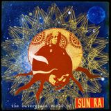 033° The OuterSpace World of SUN RA | Sept. 10