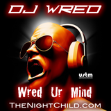 TheNightChild.com - Dj WrEd - WrEd Ur MiNd 014