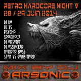 RETRO HARDCORE NIGHT V mix by ARSONIC 28.6.2oI4