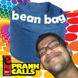 Bean Bags - E FM Prank Call