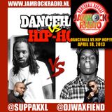 JAMROCK RADIO APR 18, 2013: DANCEHALL vs HIP HOP!!!
