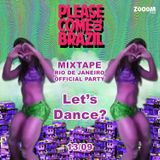Please Come To Brazil - Official Mixtape - Rio de Janeiro Edition
