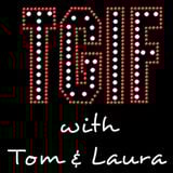 "TGIF - with Tom & Laura" - Episode 36 - DONNA SUMMER SPECIAL EDITION (Air Date: 12/18/2015)"