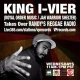 2-26-14 KING I-VIER TAKES OVER RANDY'S REGGAE RADIO!