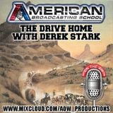 American Broadcasting School - The Drive Home with Derek Stark #12