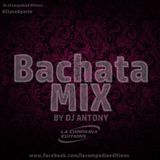 Bachata Mix-Dj Anthony El Salvador (LCE)