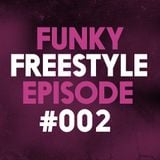 Funky Freestyle Episode #002 | Guest Mix by Monkaholics | Freestyle 2016 | Goosebumpers