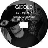 GIGOLO In The Mix #5 by Wawashi Deejay (Hard Ton)