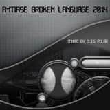 Oleg Polar - A-Mase Broken Language 2014