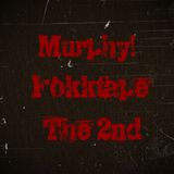 Murphy!-Fokktape the 2nd