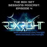 The Box Set Sessions Podcast by Phase Animator - Roxright Guest Mix (episode 4)