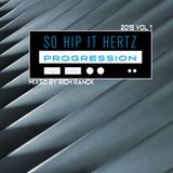 So Hip It Hertz: Progression 2015 Vol 1