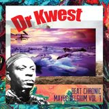 BeatChronic presents "Maybe Belgium" #1 : Dr. Kwest