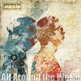 Oasis - All Around The World (Remix Album)