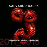 Day 060.02 : ReFresh - Salvador Dalek Live (2011_0915) at Tripnotic.fm... Hour 2