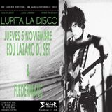 LUPITA LA DISCO @ SIDECAR: EDU LAZARO (weirdo club BCN) DJ SET + FLEDERMAUS Resident DJ Lupita