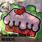 Free Range Show #12 04/05/11