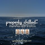 Properly Chilled Podcast #48 (A)