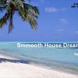 Smooth House Dream Travel