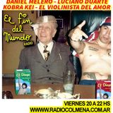 El Fin del Mundo N°92 || Invitados: Daniel Melero, Luciano Duarte, Kobra Kei, El Violinista del Amor