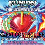 DJ Fat Controller at FUSION "The Ultimate Rave" March 28th