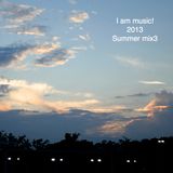 I am music! 2013 Summer mix3