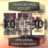 Oblivio Records Podcast | Sonido Organico 45 ft Koleto (Yumbo Colombia) | hosted by PABLoKEY 7.28.14