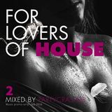 For lovers of house mix 2 by Partycrasher 01-2016