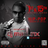 DJ Mad Linx-The 1st & 15th (Hip-POP) March 1, 2012