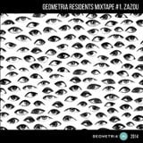 GEOMETRIA RESIDENTS Mixtape #1 Zazou