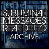Subliminal Messages Radio - 13 MAY 2011 (Part 1)