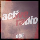 ACTIVE RADIO 005 (feat. Crackstage)