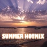 Here Comes The Summer Hotmix