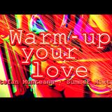 Warm Up Your Love