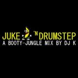 Juke 'n Drumstep