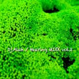 Dj.Alah / Hearing MIXX vol.2