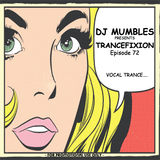 Trancefixion Episode #72 (Vocal Trance)
