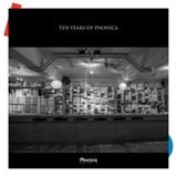 Ten Years Of Phonica : Compilation Mix by Soho (Feb 2014)