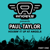 Paul Taylor Housin' It Up At Angels Part One