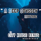 "A Deep Odyssey" Mixtape 2013 (City House Beats)