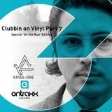 Kriss-One's Clubbin on Vinyl Part 7