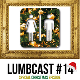 Lumber Room Podcast - Lumbcast #14 (Special Christmas Episode)