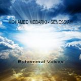 Mohamed Mebarki - Senessiah (Ephemeral Voices)