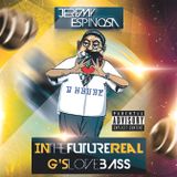 In the Future Real G's Love Bass