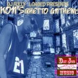 DJ Fully Loaded Presents AKON Ghetto Anthems